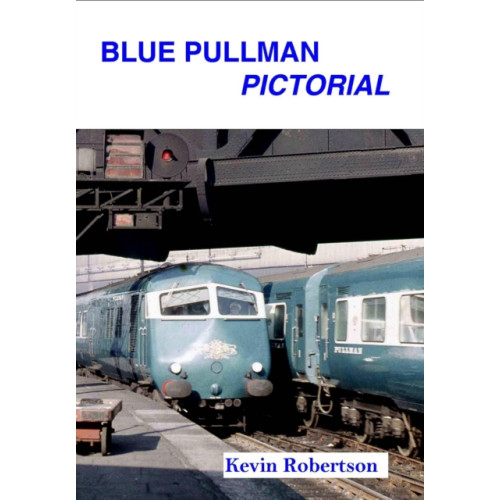 Crecy Publishing Blue Pullman Pictorial (häftad, eng)