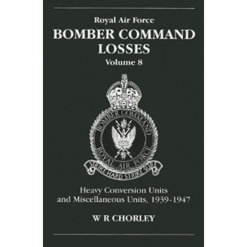 Crecy Publishing RAF Bomber Command Losses of the Second World War 8 (häftad, eng)