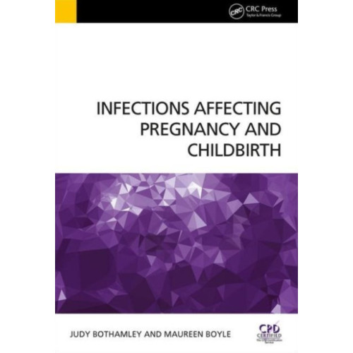 Taylor & francis ltd Infections Affecting Pregnancy and Childbirth (häftad, eng)