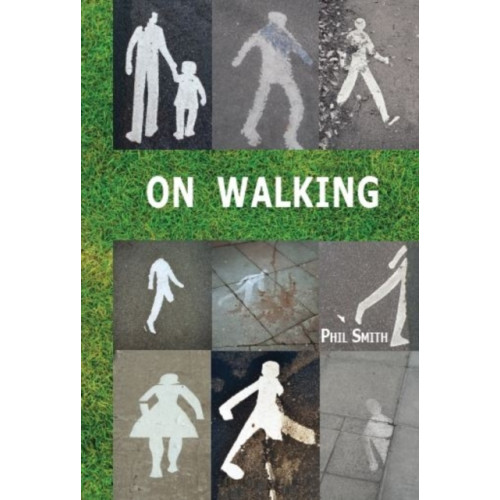 Triarchy Press On Walking (häftad, eng)