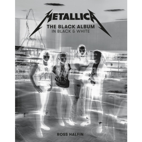 Reel Art Press Metallica: The Black Album in Black & White (inbunden, eng)