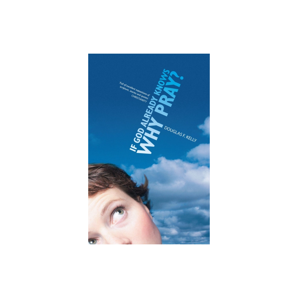 Produktbild för If God Already Knows Why Pray? (häftad, eng)