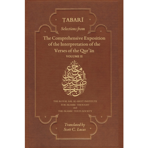 The Islamic Texts Society Selections from the Comprehensive Exposition of the Interpretation of the Verses of the Qur'an (häftad, eng)
