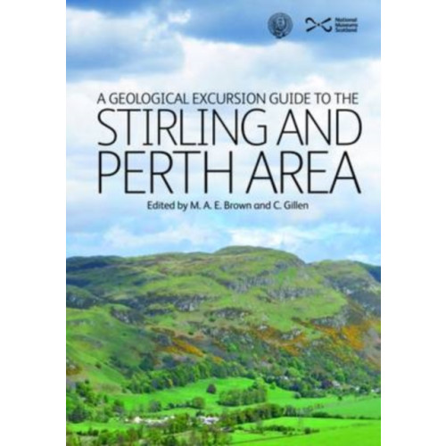 NMSE - Publishing Ltd A Geological Excursion Guide to the Stirling and Perth Area (häftad, eng)