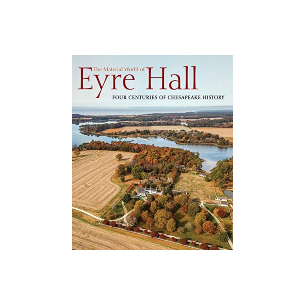 Produktbild för The Material World of Eyre Hall (häftad, eng)