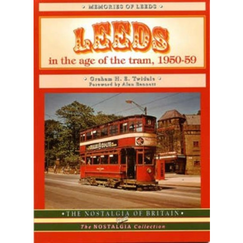 Mortons Media Group Leeds in the Age of the Tram 1950- 59 (häftad, eng)