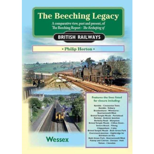 Mortons Media Group The Beeching Legacy (häftad, eng)