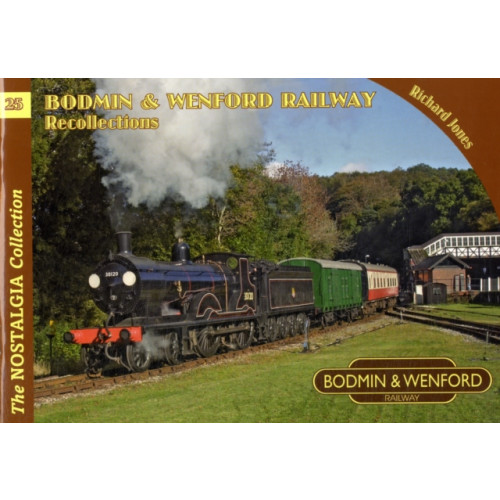 Mortons Media Group Bodmin & Wenford Railway Recollections (häftad, eng)