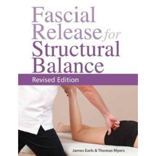 Lotus Publishing Fascial Release for Structural Balance (häftad, eng)