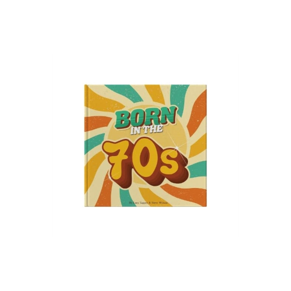 Produktbild för Born In The 70s (inbunden, eng)