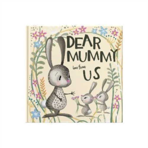 FROM YOU TO ME Dear Mummy Love From Us (inbunden, eng)