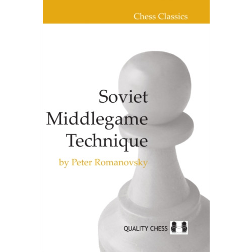 Quality Chess UK LLP Soviet Middlegame Technique (häftad, eng)