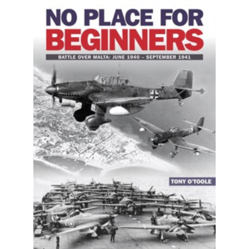 Dalrymple and Verdun Publishing No Place For Beginners (häftad, eng)