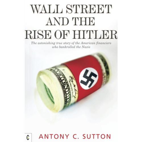 Clairview Books Wall Street and the Rise of Hitler (häftad, eng)