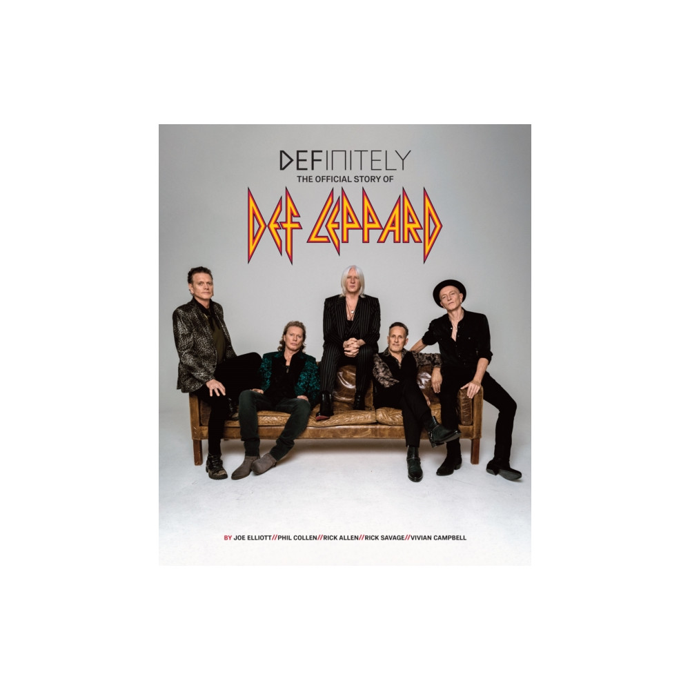 Produktbild för Definitely: The Official Story of Def Leppard (inbunden, eng)