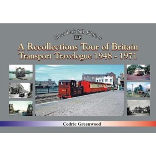 Mortons Media Group A Transport Travelogue of Britain by Road, Rail and Water 1948-1972 (häftad, eng)