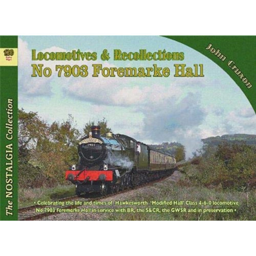 Mortons Media Group Locomotive Recollections No 7903 Foremarke Hall (häftad, eng)
