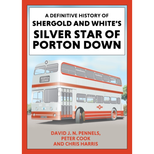 Mortons Media Group A Definitive History of Shergold and Whites Silver Star of Porton Down (häftad, eng)