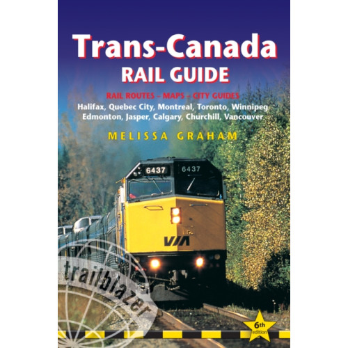 Trailblazer Publications Trans-Canada Rail Guide (häftad, eng)