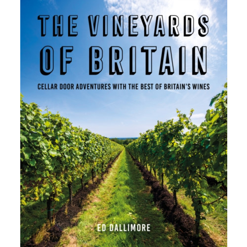 Fairlight Books The Vineyards of Britain (häftad, eng)