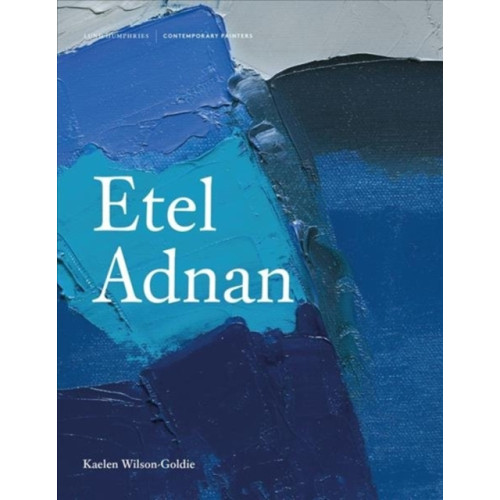 Lund Humphries Publishers Ltd Etel Adnan (inbunden, eng)