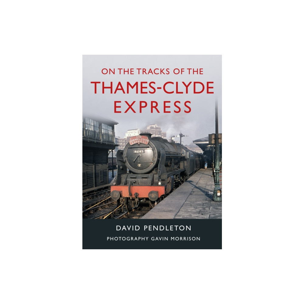 Produktbild för On The Tracks Of The Thames-Clyde Express (inbunden, eng)