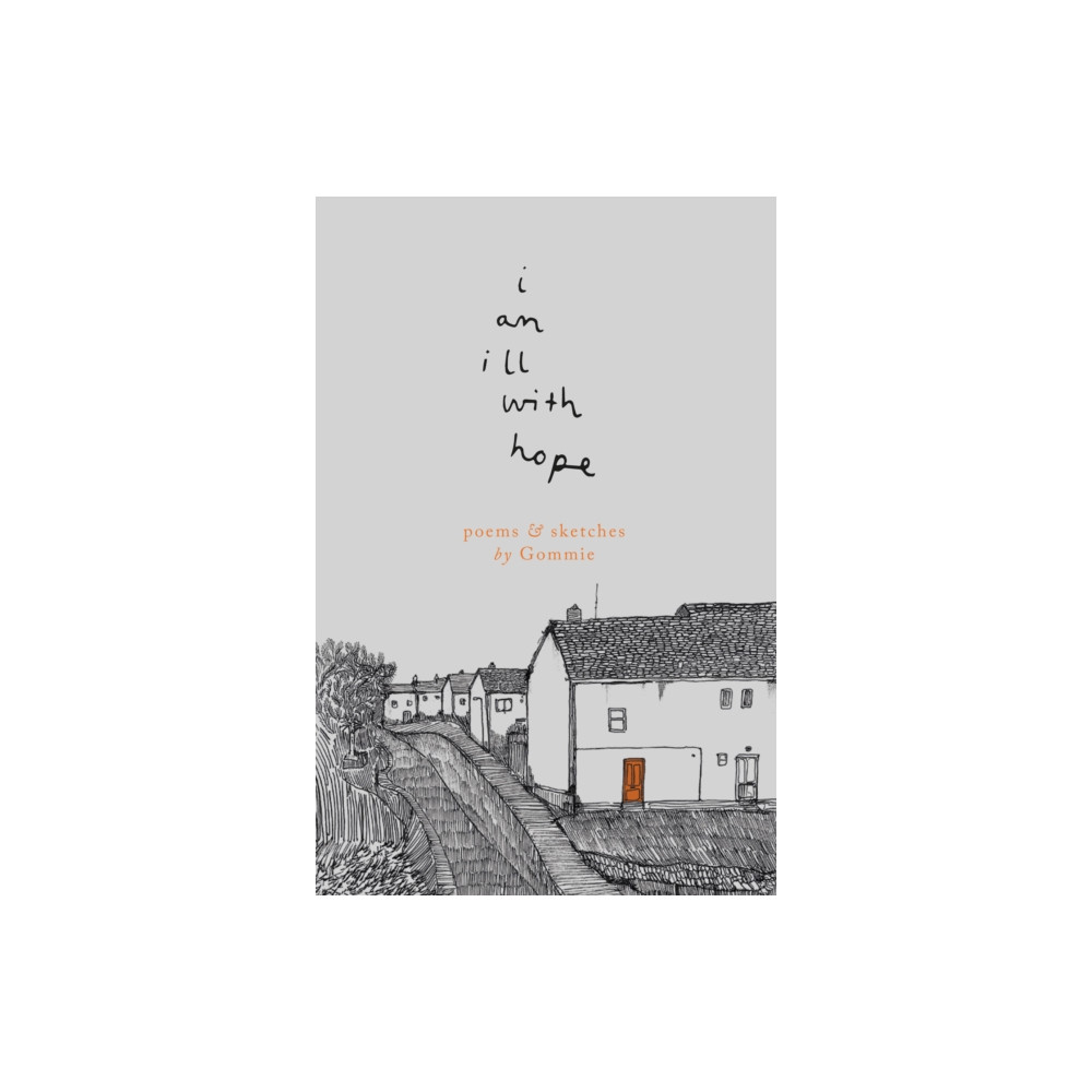 Produktbild för i am ill with hope (häftad, eng)