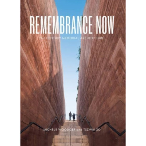 Lund Humphries Publishers Ltd Remembrance Now (inbunden, eng)