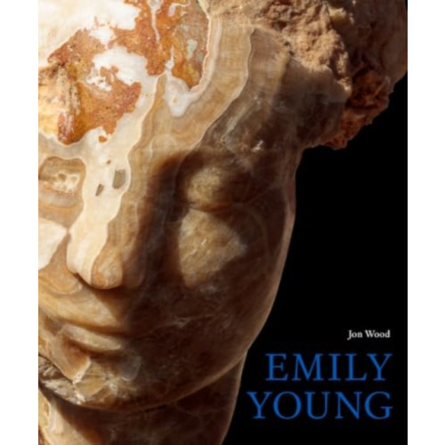 Lund Humphries Publishers Ltd Emily Young (inbunden, eng)