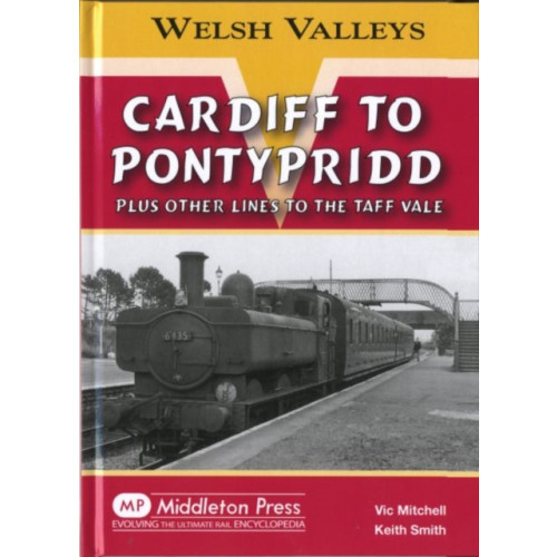 Middleton Press Cardiff to Pontypridd (inbunden, eng)