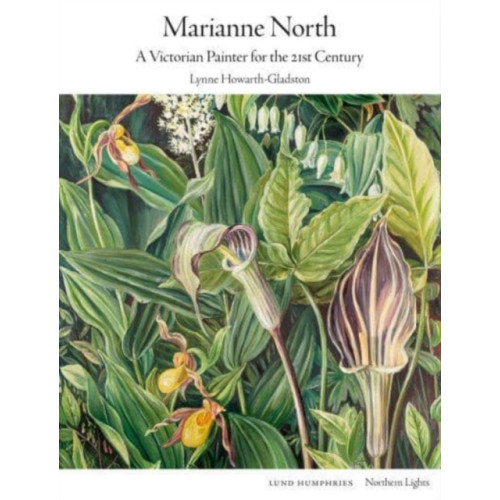 Lund Humphries Publishers Ltd Marianne North (inbunden, eng)