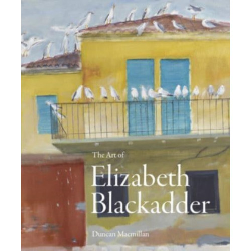 Lund Humphries Publishers Ltd The Art of Elizabeth Blackadder (inbunden, eng)