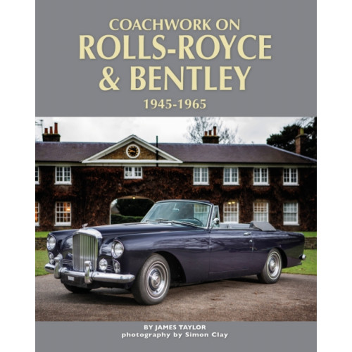 Herridge & Sons Ltd Coachwork on Rolls-Royce and Bentley 1945-1965 (inbunden, eng)