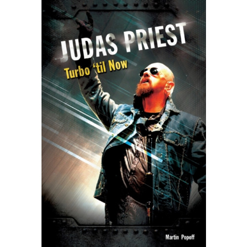 Wymer Publishing Judas Priest: Turbo 'til Now (häftad, eng)