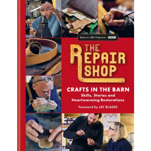 Octopus publishing group The Repair Shop: Crafts in the Barn (inbunden, eng)