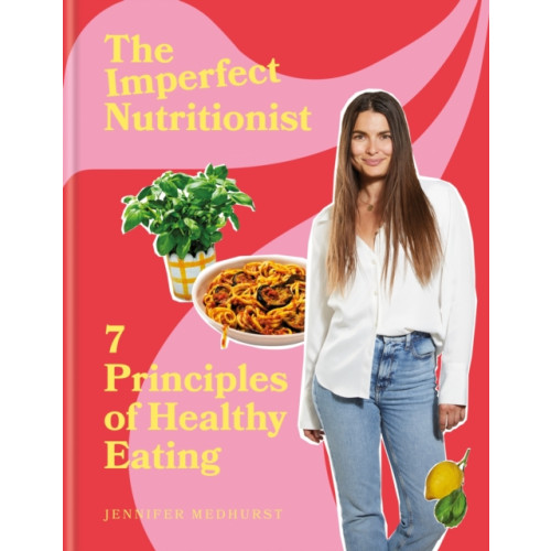 Octopus publishing group The Imperfect Nutritionist (inbunden, eng)