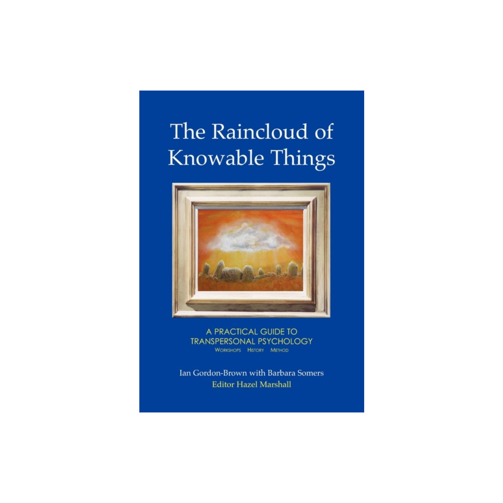 Produktbild för The Raincloud of Knowable Things: A Practical Guide to Transpersonal Psychology (häftad, eng)