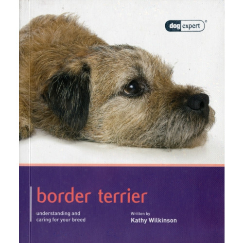 First Stone Publishing Border Terrier - Dog Expert (häftad, eng)