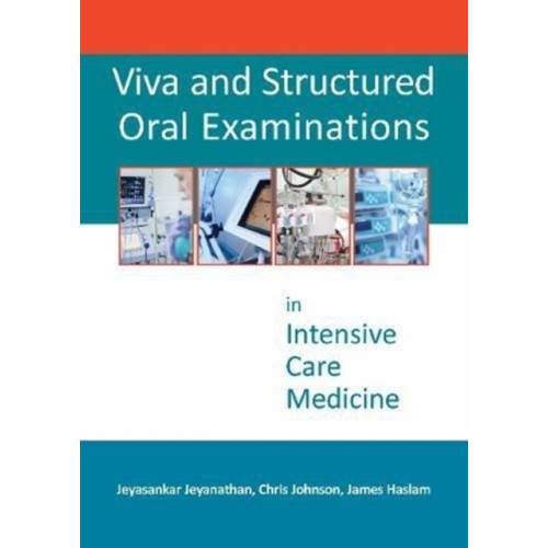 TFM Publishing Ltd Viva and Structured Oral Examinations in Intensive Care Medicine (häftad, eng)