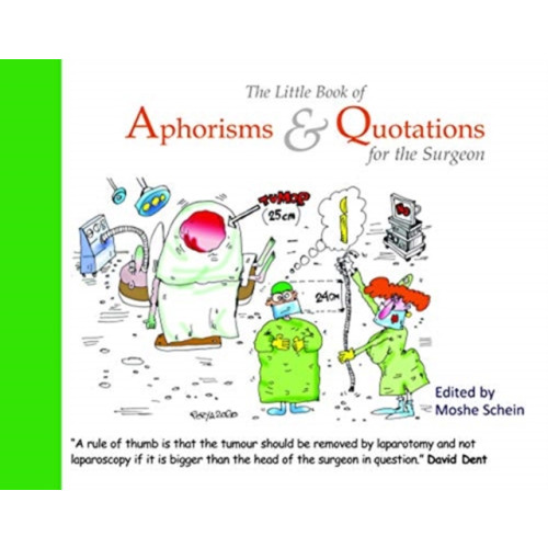 TFM Publishing Ltd The Little Book of Aphorisms & Quotations for the Surgeon (inbunden, eng)