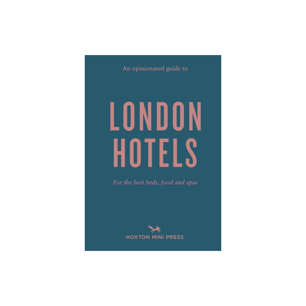 Produktbild för An Opinionated Guide to London Hotels (häftad, eng)
