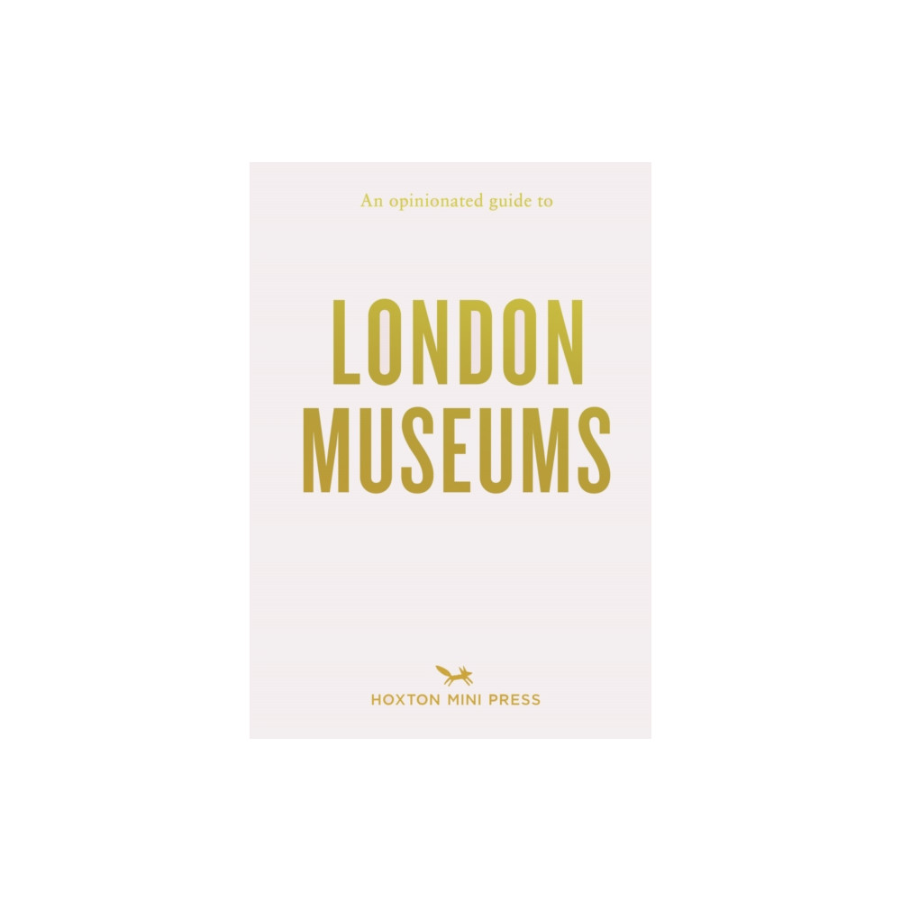 Produktbild för An Opinionated Guide to London Museums (häftad, eng)