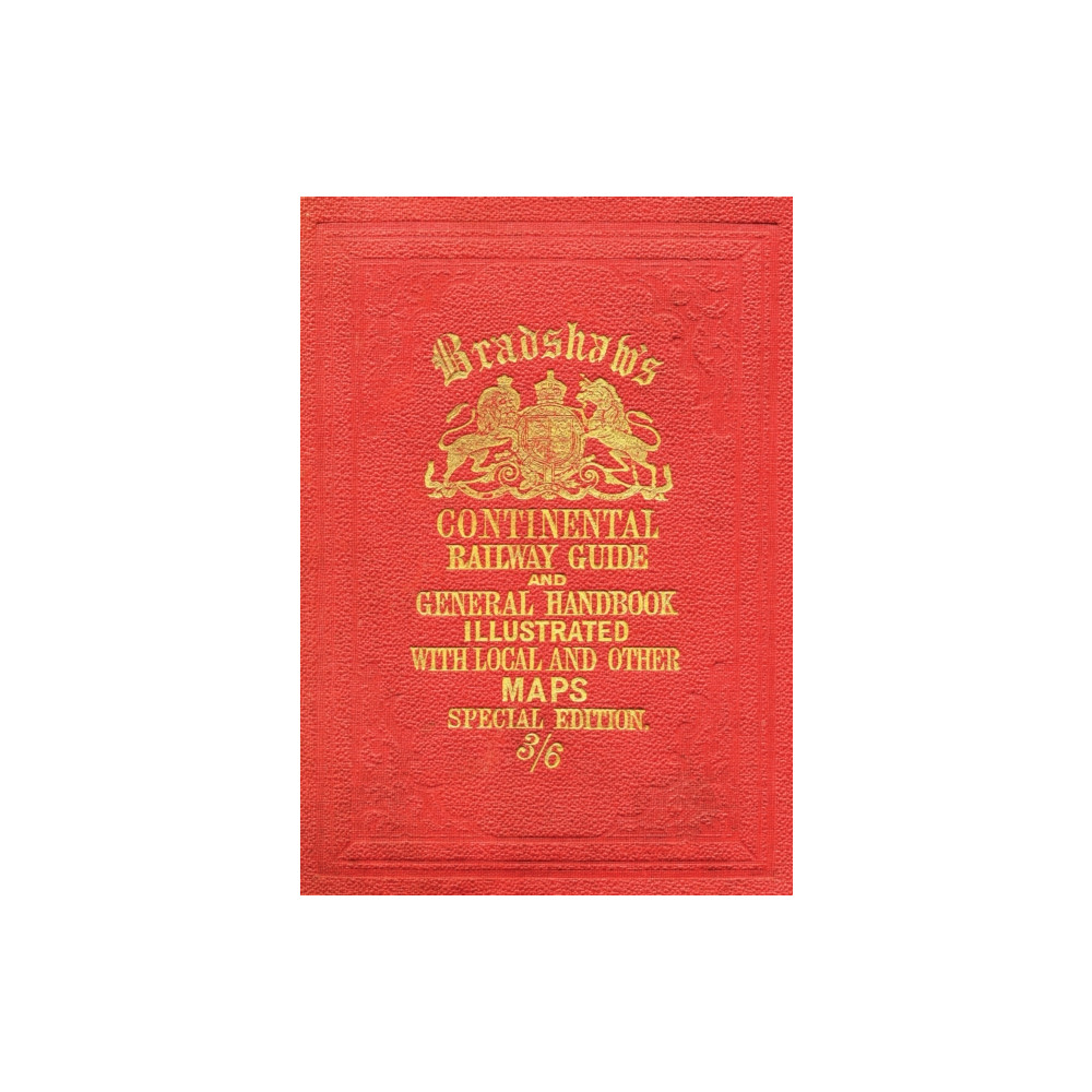 Produktbild för Bradshaw’s Continental Railway Guide (full edition) (inbunden, eng)