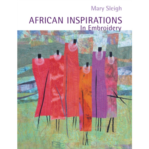 Batsford Ltd African Inspirations in Embroidery (häftad, eng)