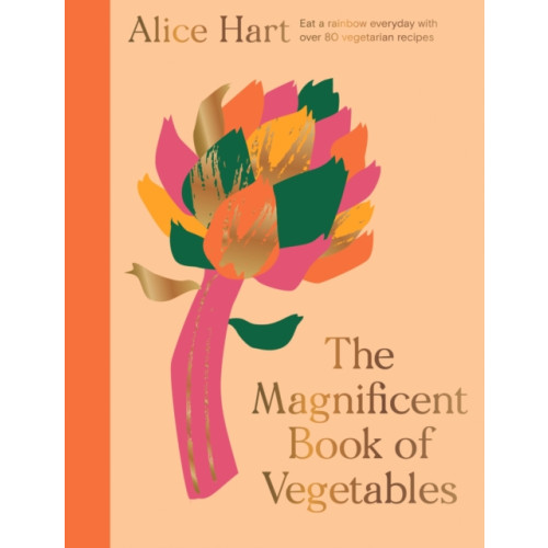 Headline Publishing Group The Magnificent Book of Vegetables (inbunden, eng)