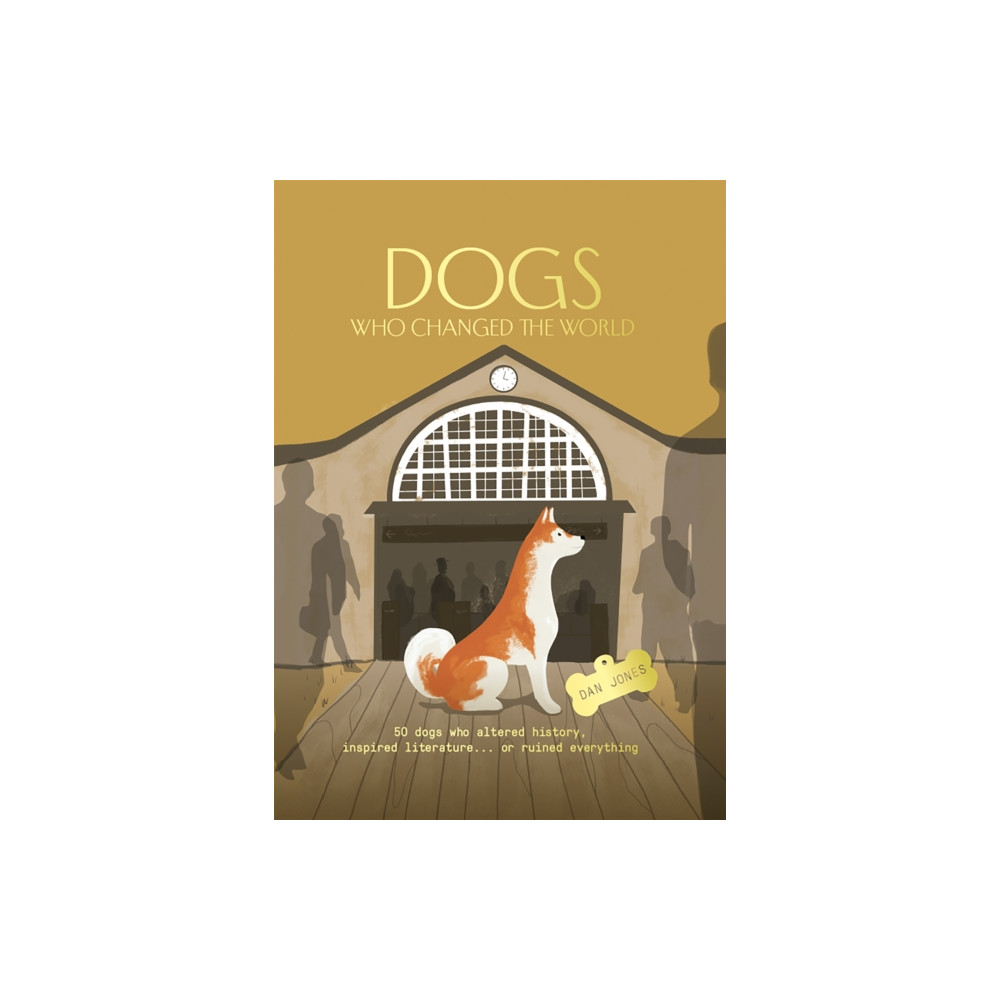 Produktbild för Dogs Who Changed the World (inbunden, eng)