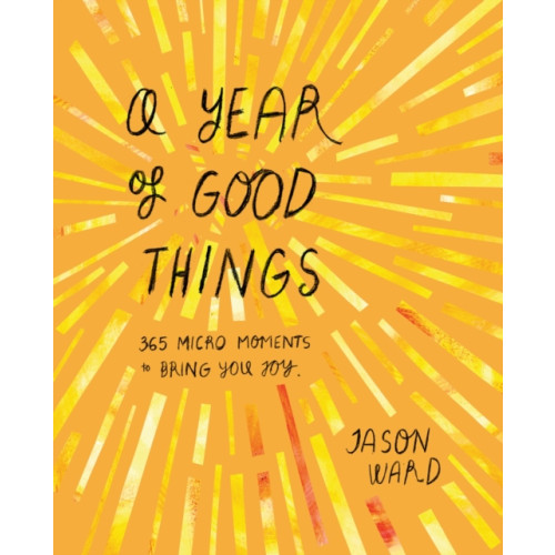 Headline Publishing Group A Year of Good Things (inbunden, eng)