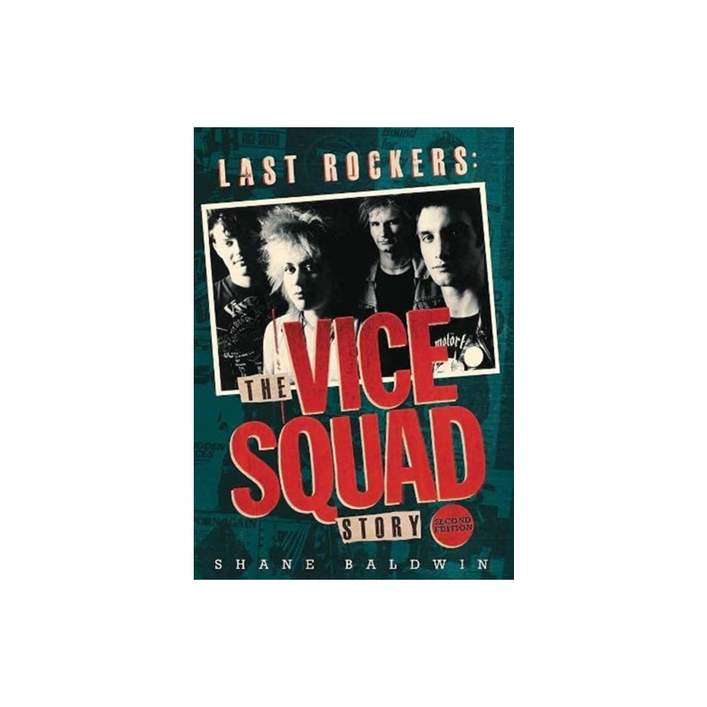Produktbild för Last Rockers: The Vice Squad Story (häftad, eng)