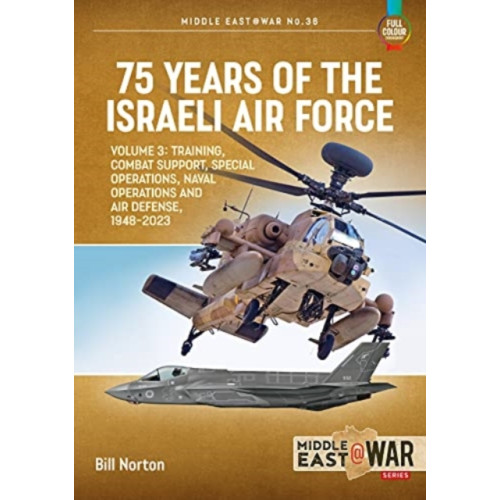 Helion & Company 75 Years of the Israeli Air Force Volume 3 (häftad)