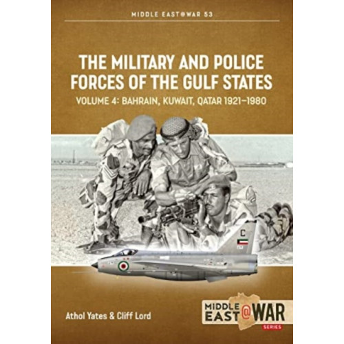Helion & Company The Military and Police Forces of the Gulf States Volume 3 (häftad)